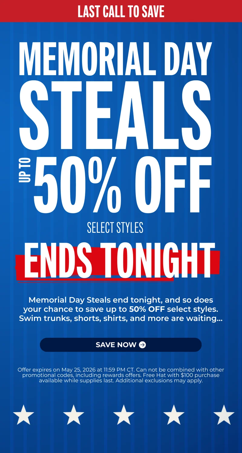 LAST CALL TO SAVE - Memorial Day Steals Up To 50% Off Select Styles ENDS TONIGHT