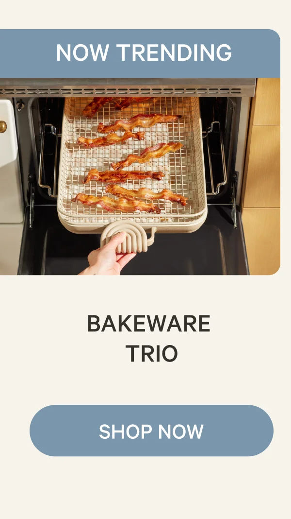 Now Trending | Bakeware  Trio | Shop Now