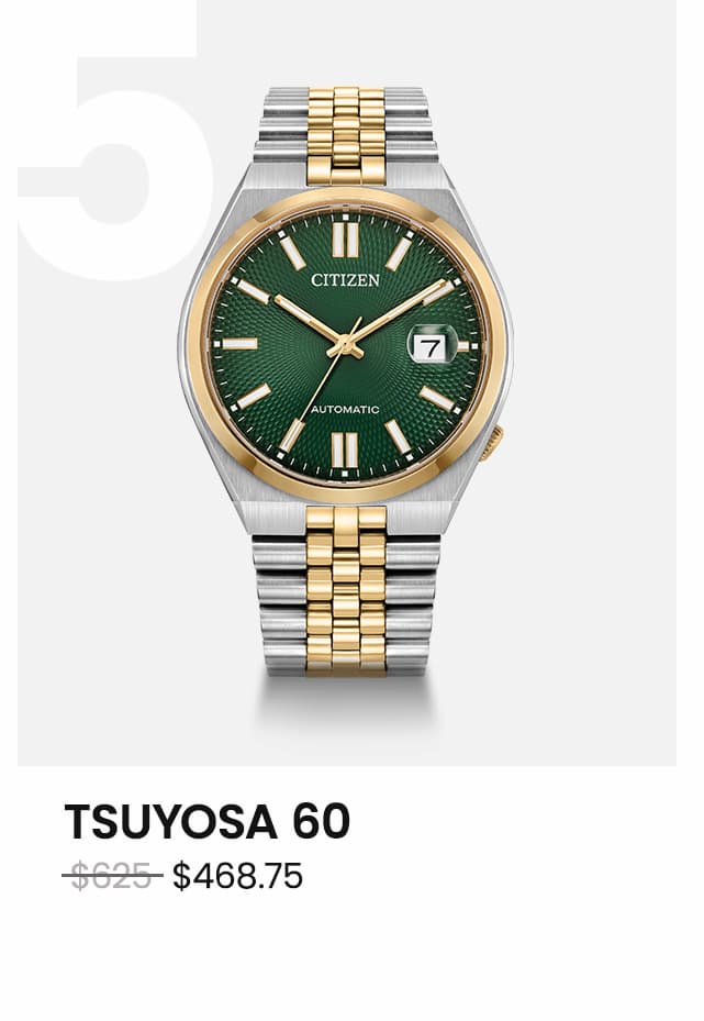 TSUYOSA 60 WAS: $625  NOW: $468.75