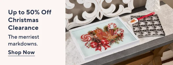 Up to 50% Off Christmas Clearance