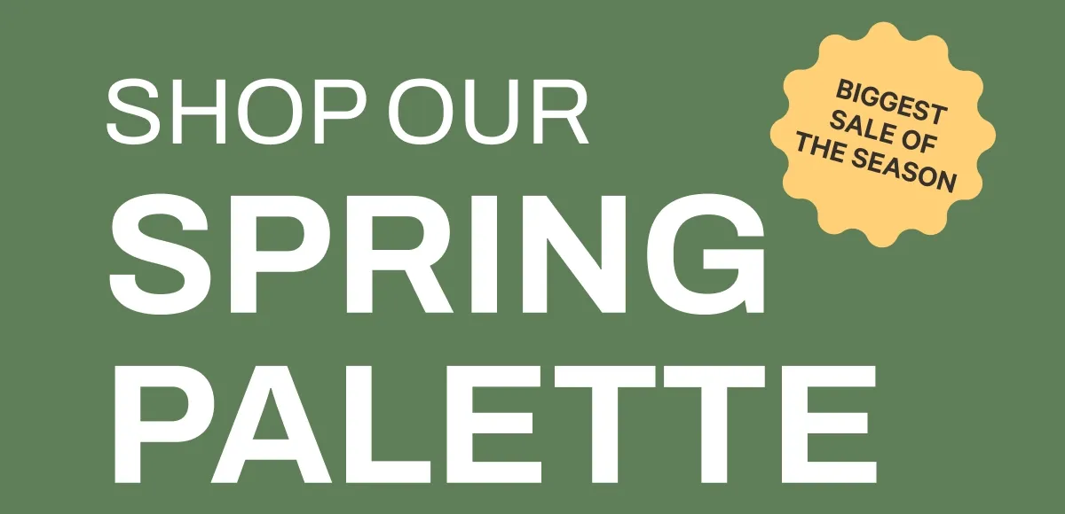 Shop Our Spring Palette