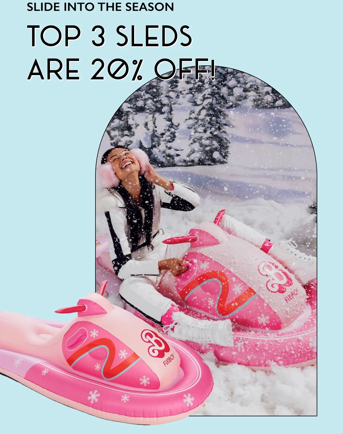 Slide into the Season - Top 3 Sleds are 20% Off!