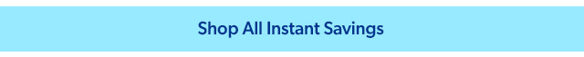 Shop All Instant Savings