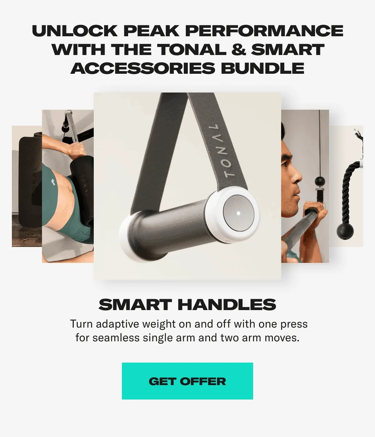 Unlock peak performance with the Tonal & Smart accessories bundle. Get Offer