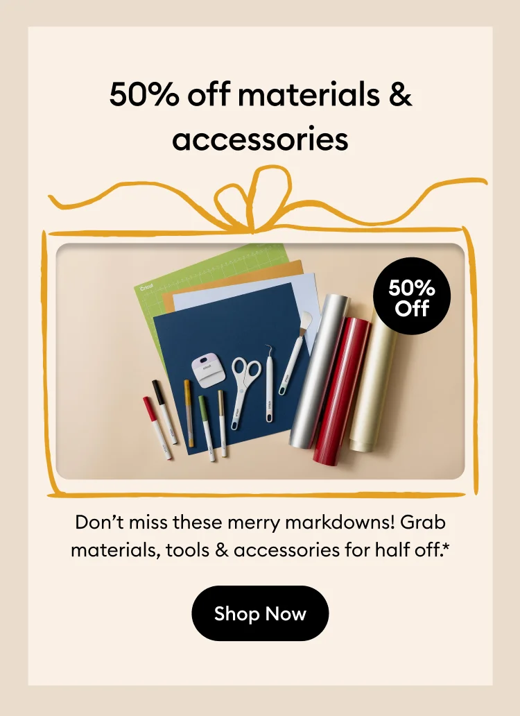 50% off materials.