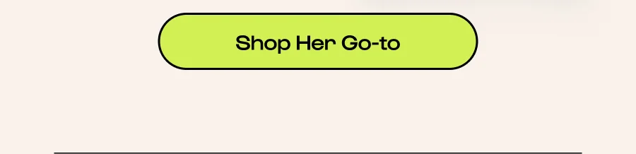 click to shop her go-to