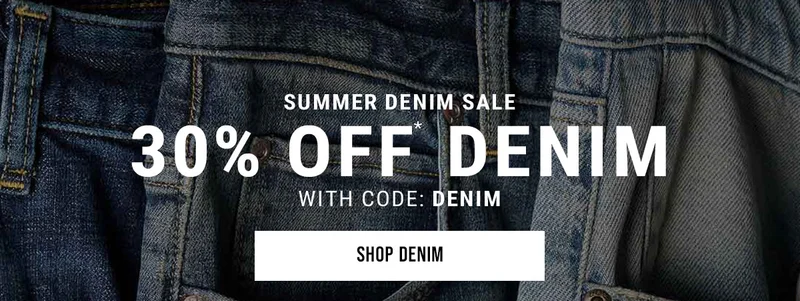 Summer Denim Sale 30% Off* Denim With Code: DENIM. Shop Denim