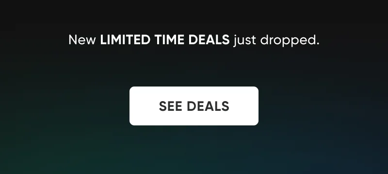 New LIMITED TIME DEALS just dropped.