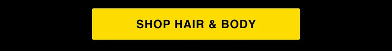 SHOP HAIR & BODY