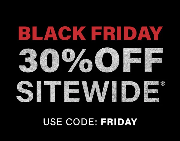 Black Friday 30% Off sitewide