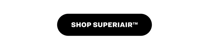Shop SuperiAir™