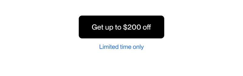 Get up to $200 off