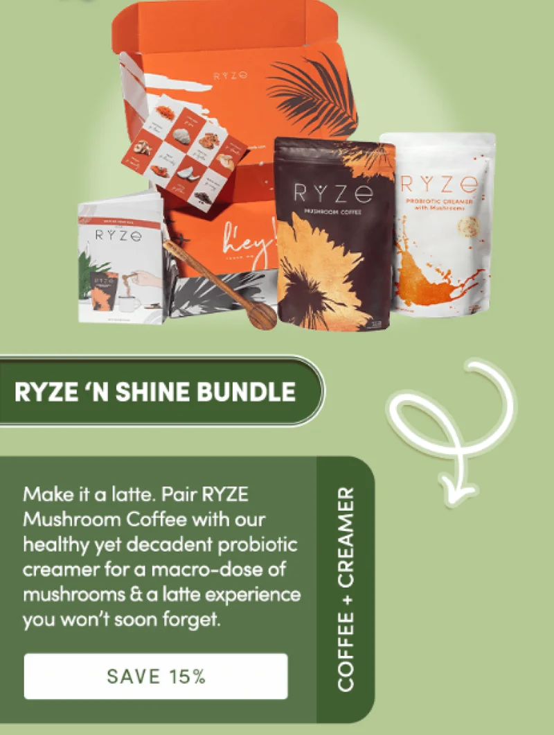 RYZE 'N Shine Bundle | Make it a latte. Pair RYZE Mushroom Coffee with our healthy yet decadent probiotic creamer for a macro-dose of mushrooms and a latte-feel you won’t soon forget. | Save 15% | Coffee + Creamer