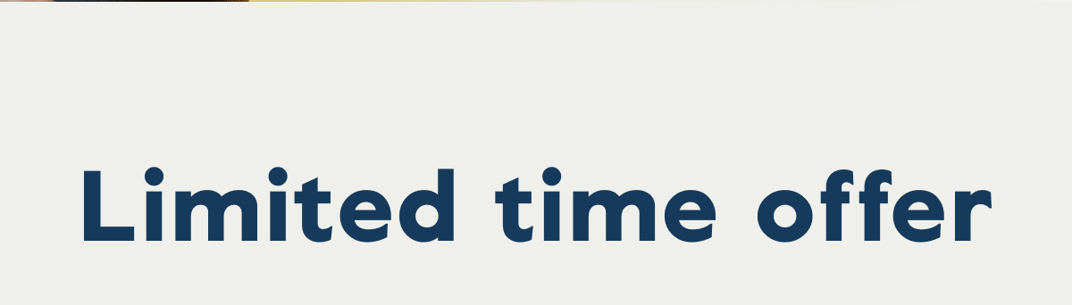 Limited time offer