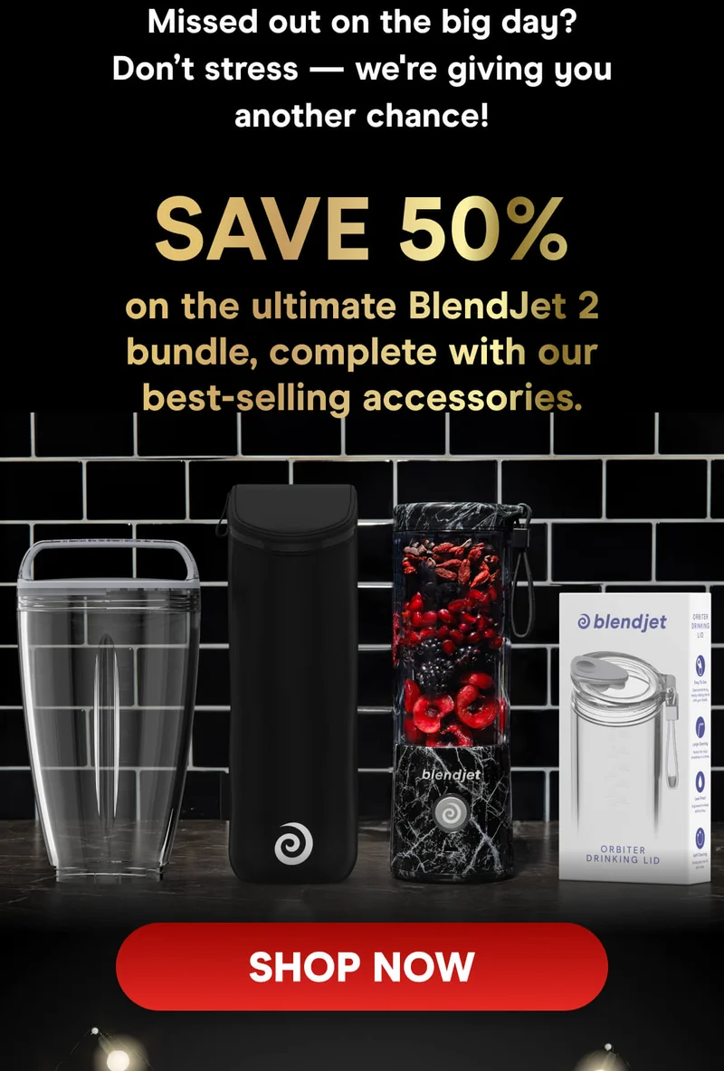 Missed out on the big day? Don’t worry — we’re giving you more time to save on everything BlendJet!  Stock up now and take advantage of these amazing deals before they’re gone!