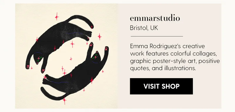 emmarstudio | Location:Bristol, UK | Emma Rodriguez's creative work features colorful collages, graphic poster-style art, positive quotes, and illustrations. | Visit Shop
