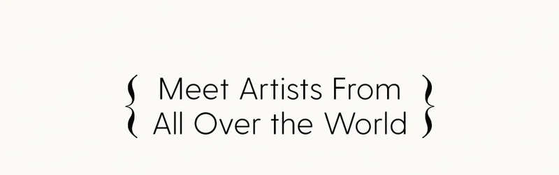 Meet Artists From All Over the World