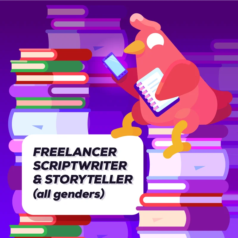 Freelancer Scriptwriter & Storyteller (all genders)