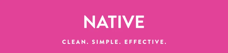 NATIVE | CLEAN. SIMPLE. EFFECTIVE.