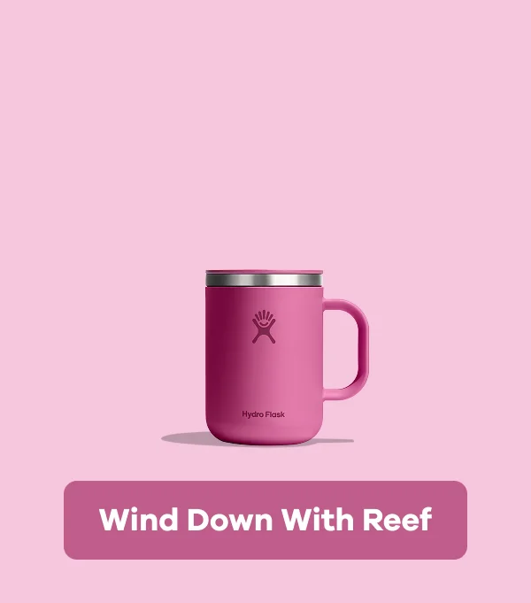 Wind Down With Reef