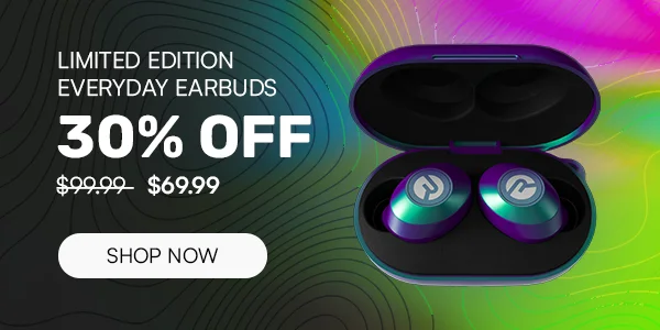 Limited Edition Everyday Earbuds