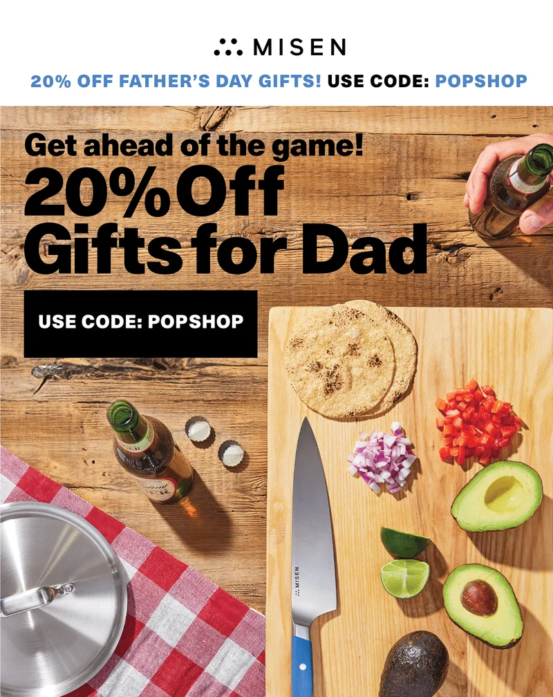 Get ahead of the game! 20% Off Gifts for Dad. Use code: POPSHOP