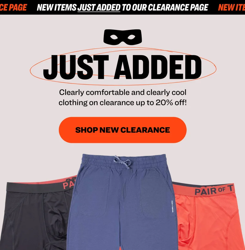 New items just added to our clearance page New items just added to our clearance page New items just added to our clearance page new styles added Clearly comfortable and clearly cool clothing on clearance up to 20% off! shop NEW Clearance