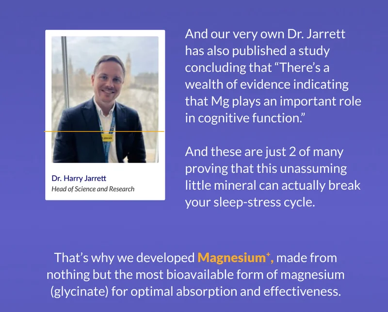 And our very own Dr. Jarrett has also published a study concluding that “There’s a wealth of evidence indicating that Mg plays an important role in cognitive function.