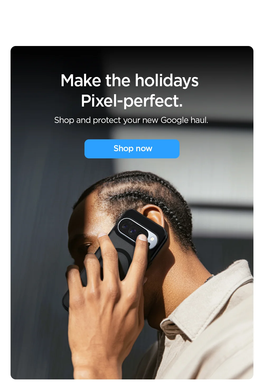 Make the holidays Pixel-perfect. Shop and protect your new Google haul.