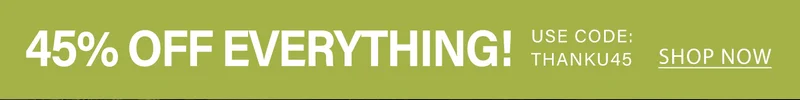 Vibrant green promotional banner: "45% OFF EVERYTHING! Use code discount code. Shop now for this exclusive online discount."