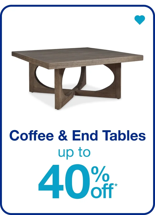 Up to 40% Off Coffee & End Tables — Shop Now!