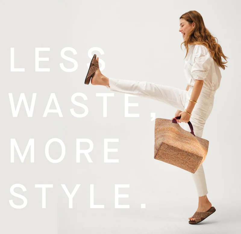 Less waste, more style.