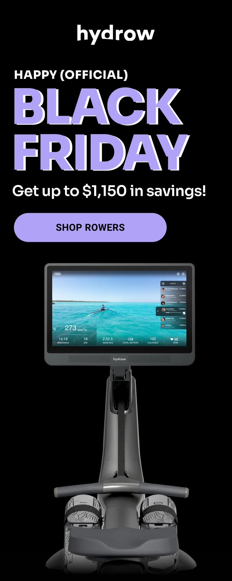 Happy (official) Black Friday. Get up to $1,150 in savings! Shop Rowers.