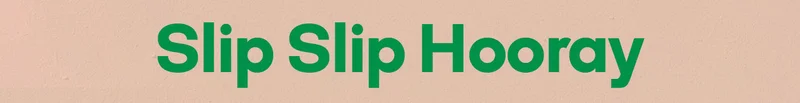 Slip Slip Hooray