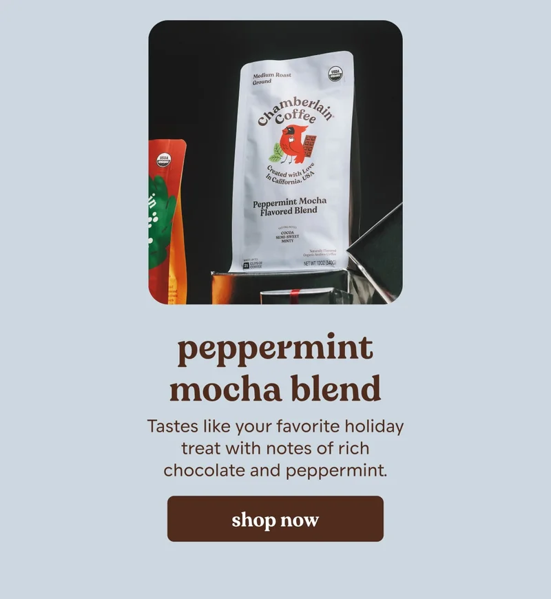 peppermint mocha blend. shop now.