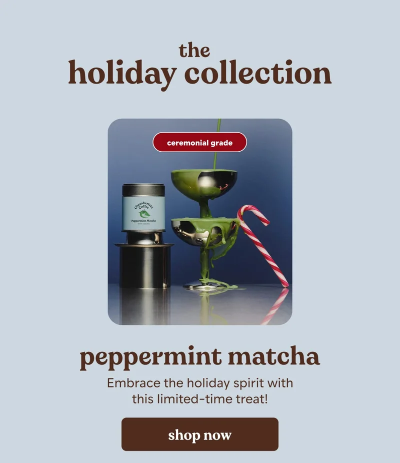 peppermint matcha. shop now.