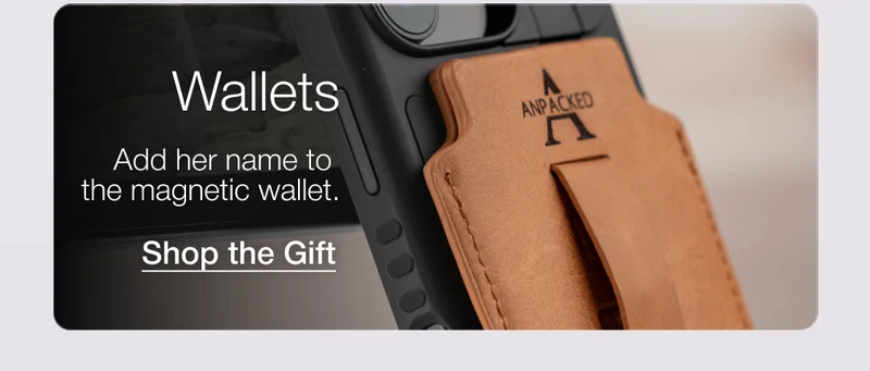 Wallets Add her name to the magnetic wallet.