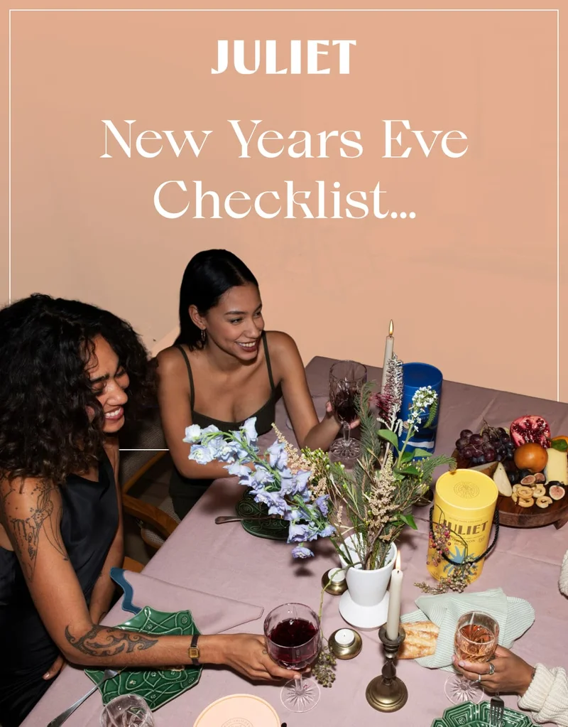 JULIET | New Years Eve Checklist…