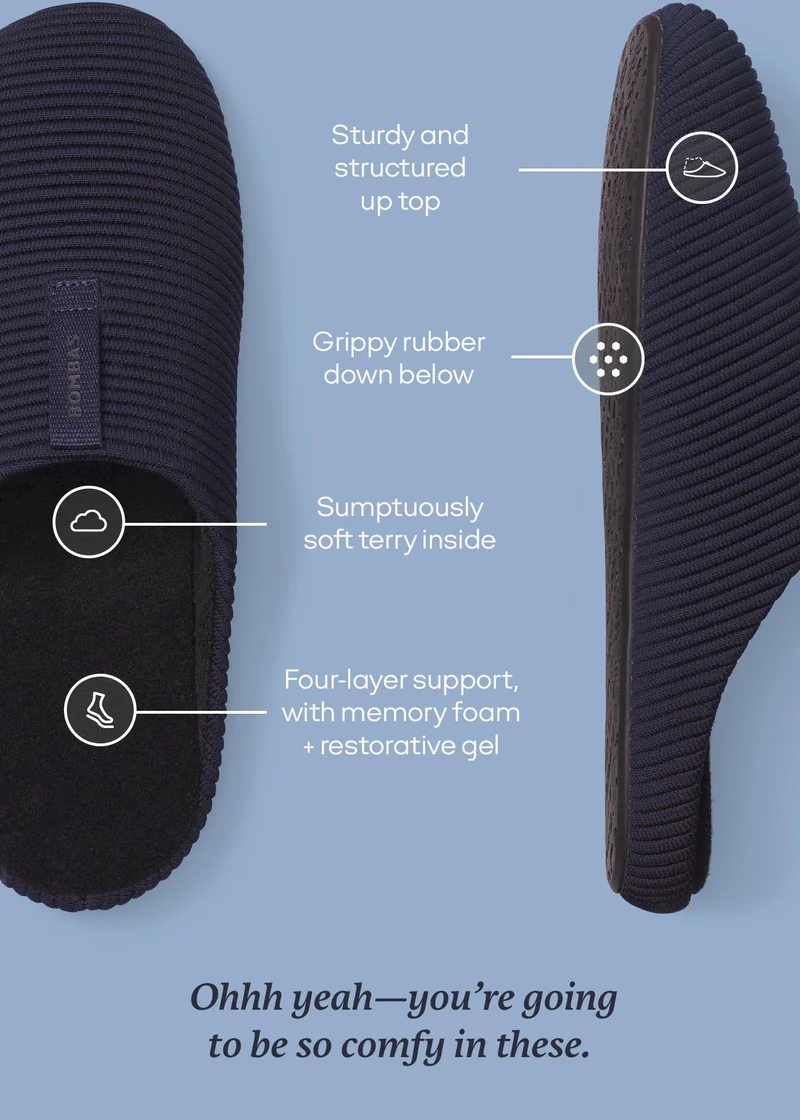 Sturdy and structured up top | Grippy rubber down below | Sumptuously soft terry inside | Four-layer support, with memory foam + restorative gel | Ohhh yeah-you're going to be so comfy in these.