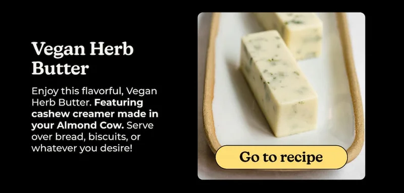 Celebrate Thanksgiving With Almond Cow - Vegan herb butter