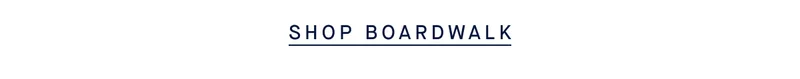 SHOP BOARDWALK