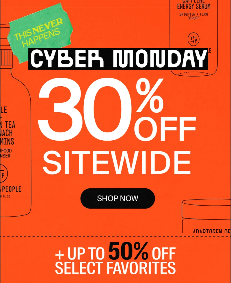 Cyber Monday 30% Off Everything