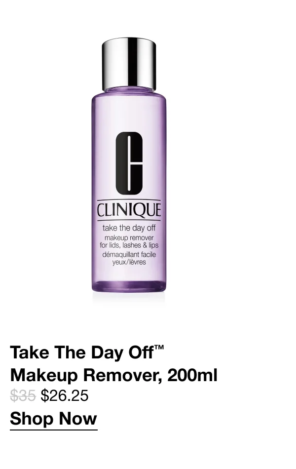 Take The Day Off TM Makeup Remover, 200ml $26.25 Shop Now