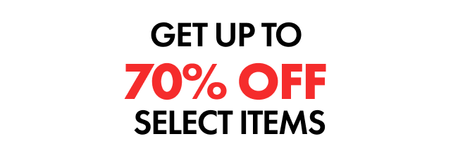 Get up to 70% off select items
