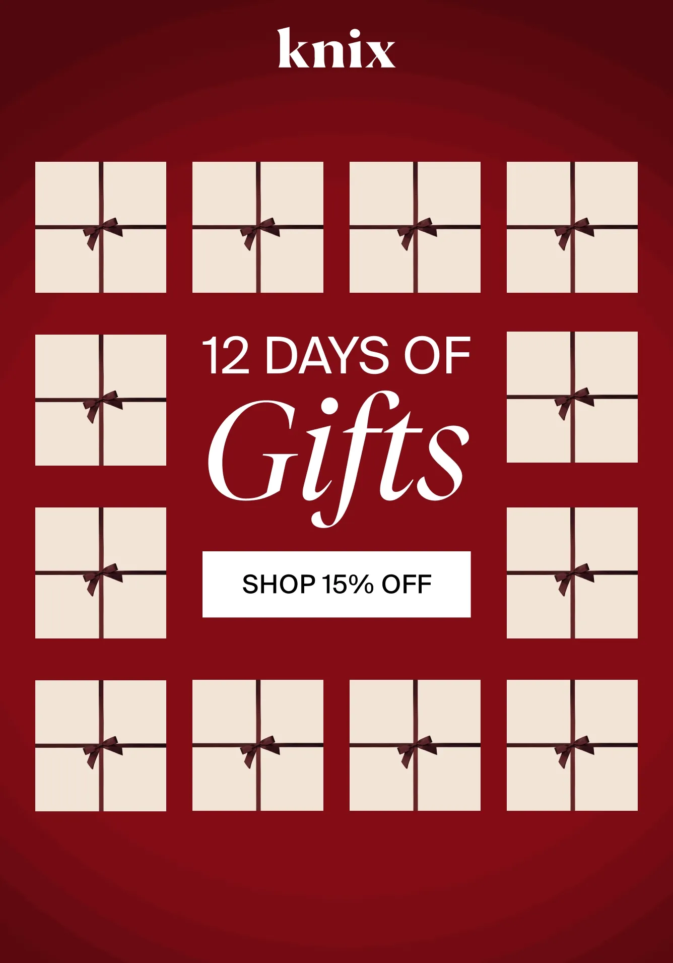 Knix. 12 Days of Giftmas. SHOP 15% OFF