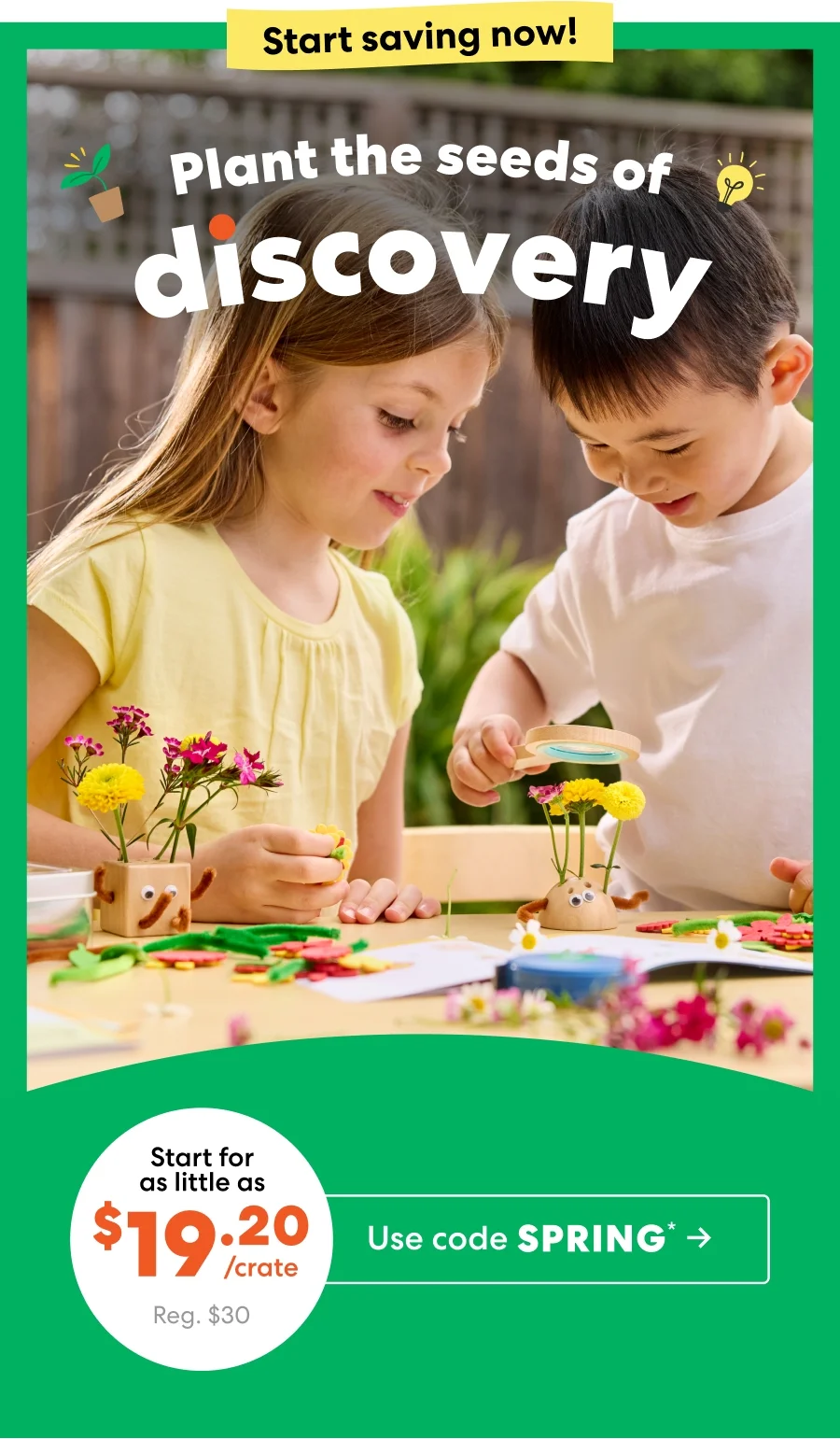 Plant the seeds of discovery
