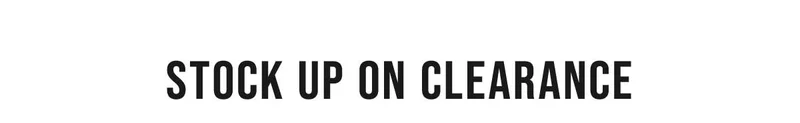Stock Up On Clearance