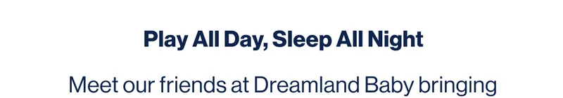 Play All Day, Sleep All Night