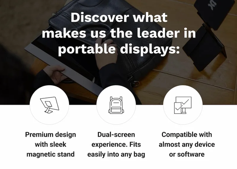 Discover what makes us leader in portable displays