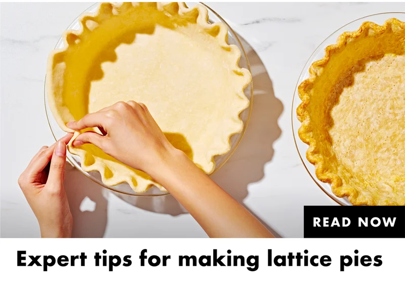 Expert tips for making lattice pies | Read Now